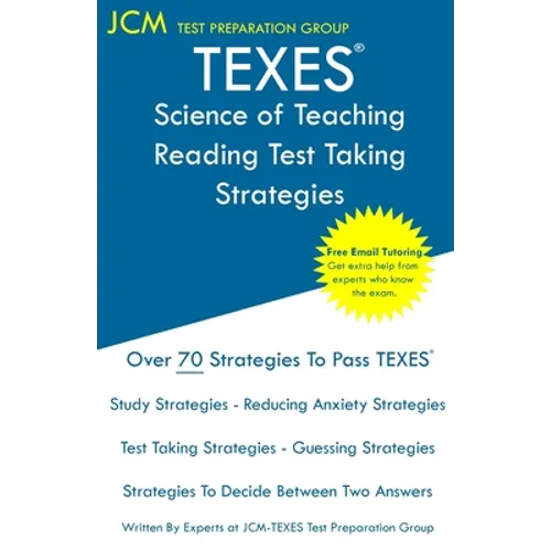 TEXES Science of Teaching Reading - Test Taking Strategies - Paperback