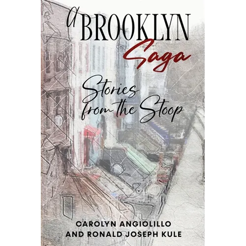 A Brooklyn Saga: Stories from the Stoop - Paperback