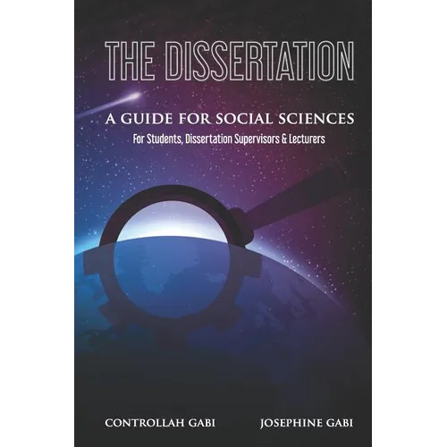 The Dissertation: A Guide for Social Sciences - Paperback
