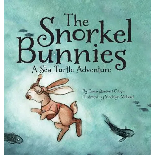 The Snorkel Bunnies - Hardcover