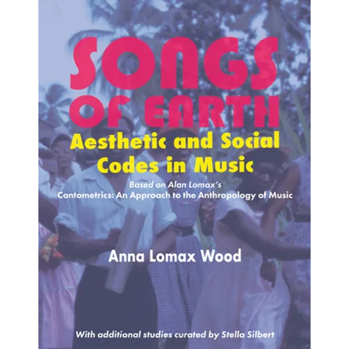 Songs of Earth: Aesthetic and Social Codes in Music - Hardcover
