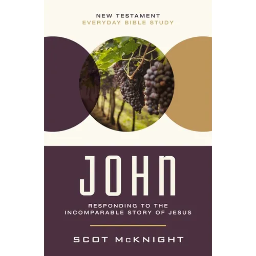 John: Responding to the Incomparable Story of Jesus - Paperback