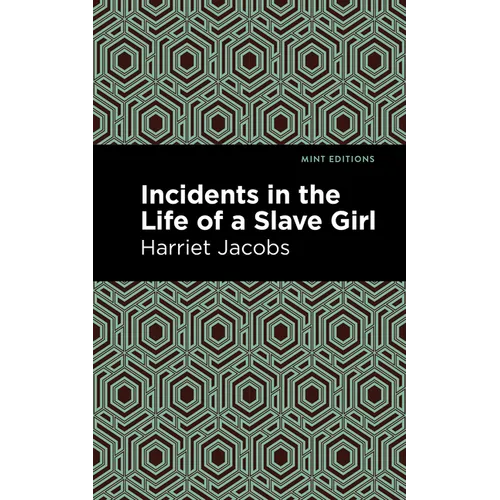 Incidents in the Life of a Slave Girl - Hardcover