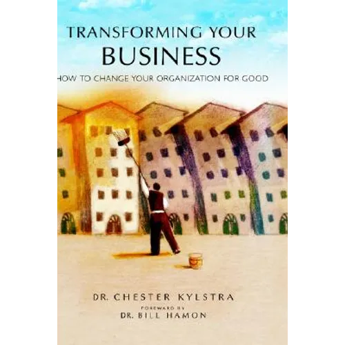 Transforming Your Business - Hardcover