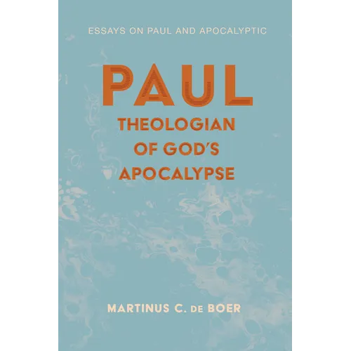 Paul, Theologian of God's Apocalypse - Paperback