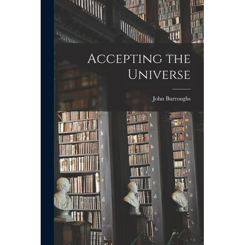 Accepting the Universe - Paperback