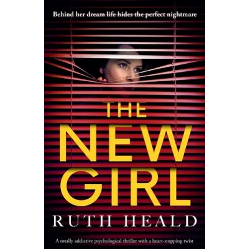 The New Girl: A totally addictive psychological thriller with a heart-stopping twist - Paperback