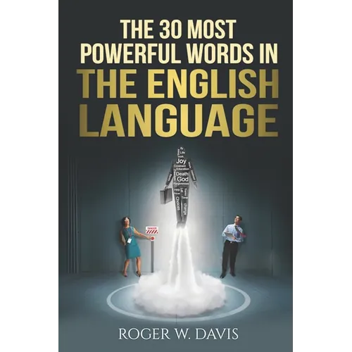 The 30 Most Powerful Words in the English Language - Paperback