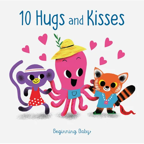 Chronicle Baby: 10 Hugs & Kisses: Beginning Baby - Board Book