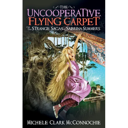 The Uncooperative Flying Carpet: The Strange Sagas of Sabrina Summers - Paperback