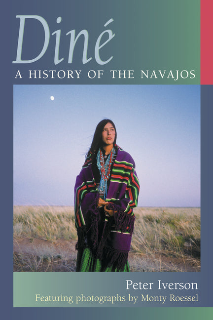 Diné: A History of the Navajos - Paperback
