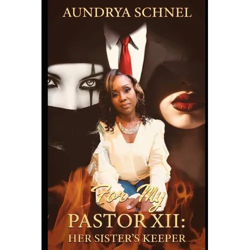 For My Pastor XII: Her Sister's Keeper - Paperback