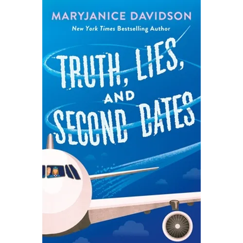Truth, Lies, and Second Dates - Paperback