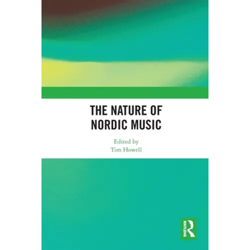 The Nature of Nordic Music - Paperback