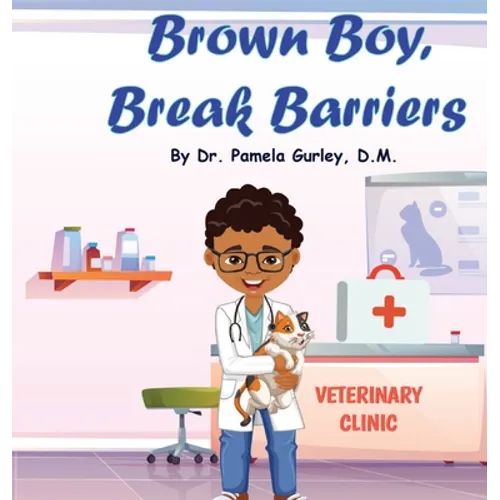 Brown Boy, Break Barriers - Hardcover