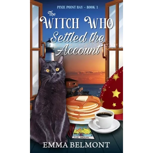 The Witch Who Settled the Account (Pixie Point Bay Book 1): A Cozy Witch Mystery - Paperback