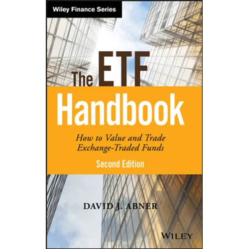 The Etf Handbook: How to Value and Trade Exchange Traded Funds - Hardcover