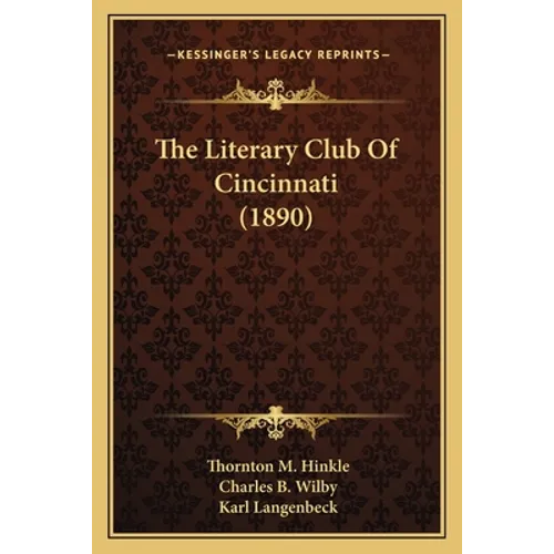 The Literary Club Of Cincinnati (1890) - Paperback