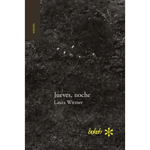 Jueves, noche. Antología personal 1996-2016 - Paperback