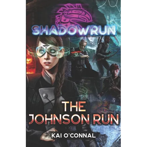 Shadowrun: The Johnson Run - Paperback