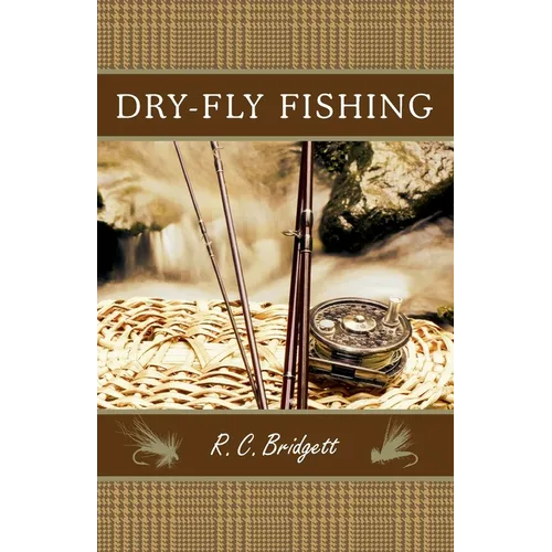 Dry-Fly Fishing: A Guide with a Scottish Perspective - Paperback