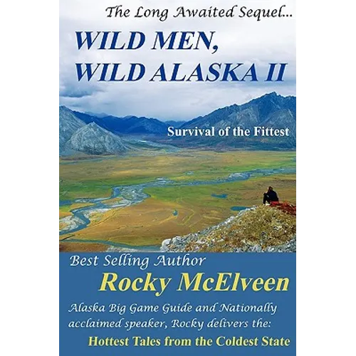Wild Men, Wild Alaska II: The Survival of the Fittest - Paperback