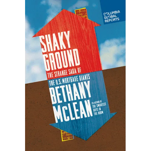 Shaky Ground: The Strange Saga of the U.S. Mortgage Giants - Paperback
