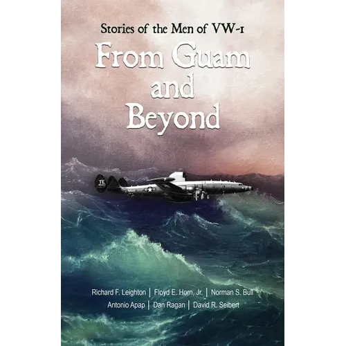 From Guam and Beyond: Stories of the Men of VW-1 - Paperback