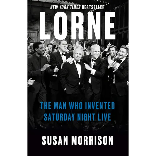 Lorne: The Man Who Invented Saturday Night Live - Paperback