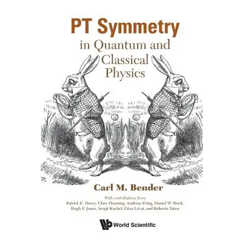 PT Symmetry: In Quantum and Classical Physics - Paperback