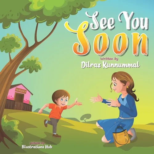 See You Soon: A Children's Book for Mothers and Toddlers dealing with Separation Anxiety - Paperback