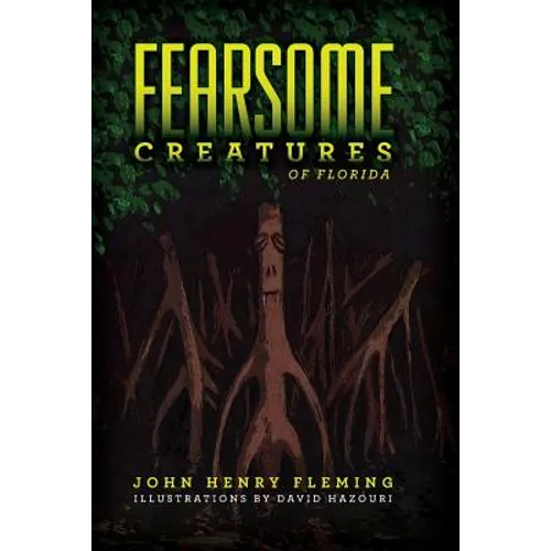 Fearsome Creatures of Florida - Paperback