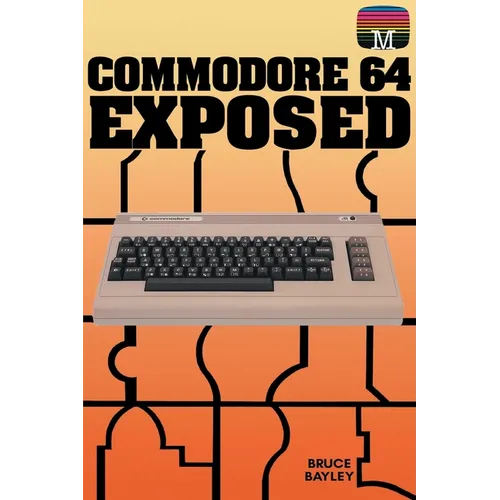 Commodore 64 Exposed - Paperback