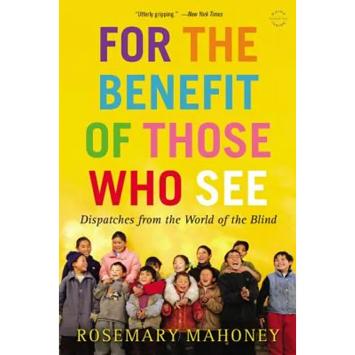 For the Benefit of Those Who See - Paperback