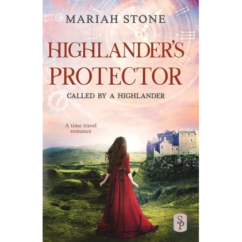 Highlander's Protector: A Scottish historical time travel romance (Called by a... - Paperback