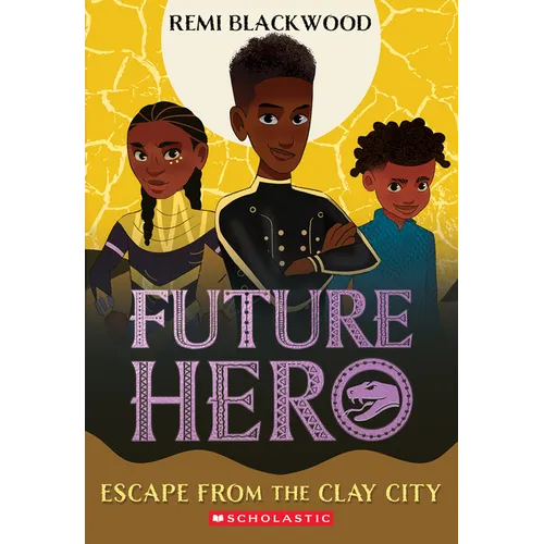 Escape from the Clay City (Future Hero #3): Volume 3 - Paperback