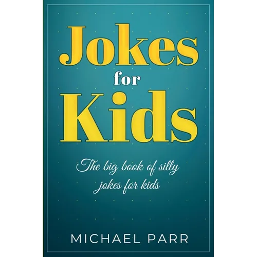 Jokes for Kids: The big book of silly jokes for kids - Paperback