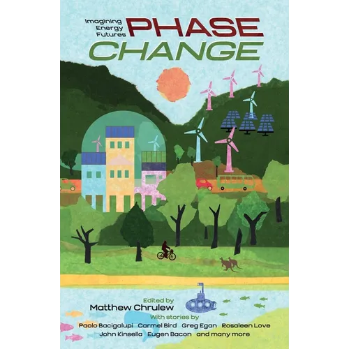 Phase Change: Imagining Energy Futures - Paperback
