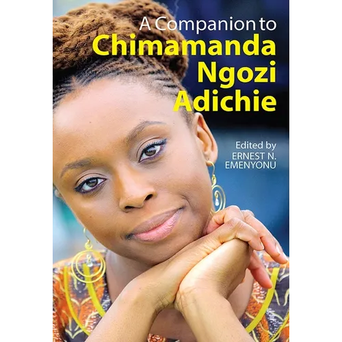 A Companion to Chimamanda Ngozi Adichie - Paperback