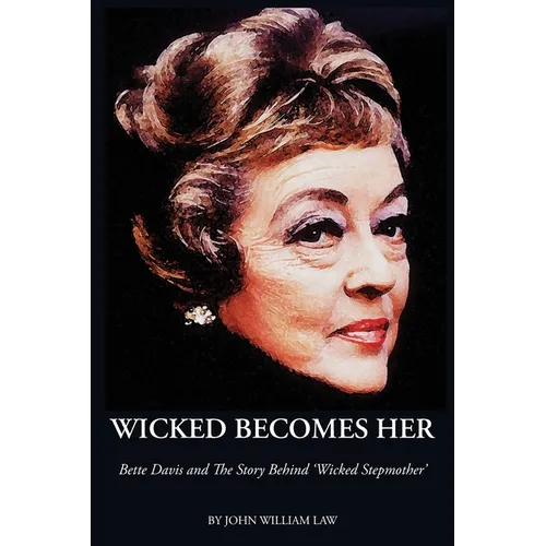 Wicked Becomes Her - Paperback