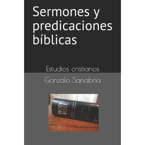 Sermones y predicaciones bíblicas: Estudios bíblicos - Paperback