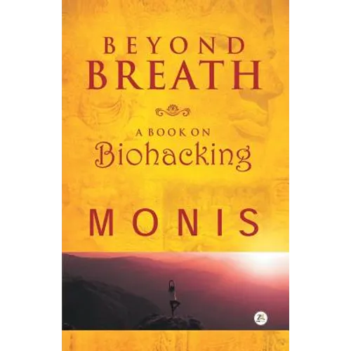 Beyond Breath a book on biohacking - Paperback