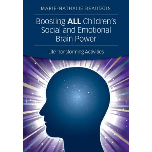 Boosting All Children′s Social and Emotional Brain Power: Life Transforming Activities - Paperback