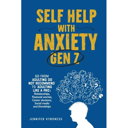 Self help with Anxiety - Gen Z - Paperback