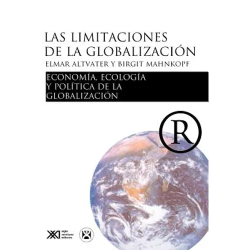 Las limitaciones de la globalizacion - Paperback
