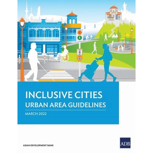 Inclusive Cities--Urban Area Guidelines - Paperback
