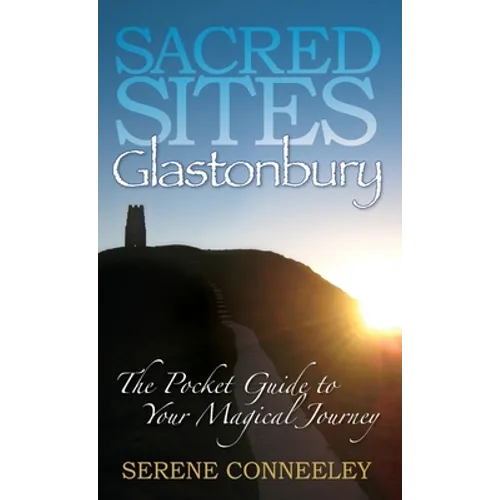 Sacred Sites: Glastonbury - Paperback
