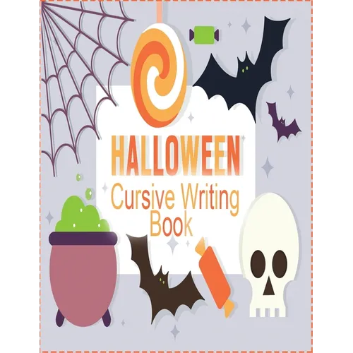 halloween cursive writing book: Cursive Writing Practice Book, Learn to Write in Cursive for kids 3 In 1 Letters, Words, Sentences - Paperback