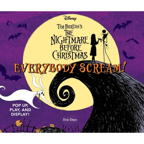 Everybody Scream!: Disney Tim Burton's the Nightmare Before Christmas: Pop Up, Play, and Display! - Hardcover