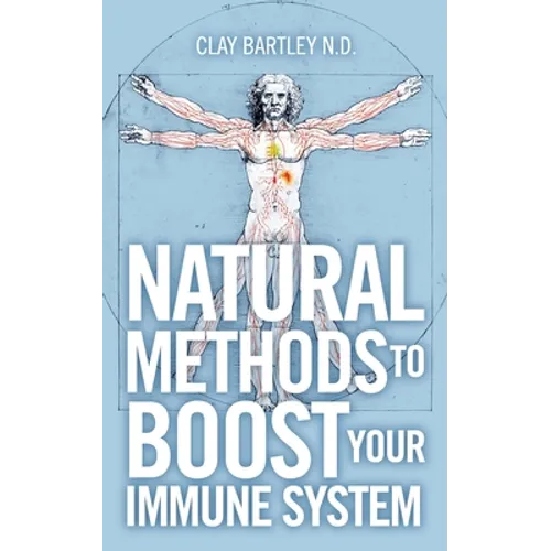 Natural Methods to Boost Your Immune System - Paperback